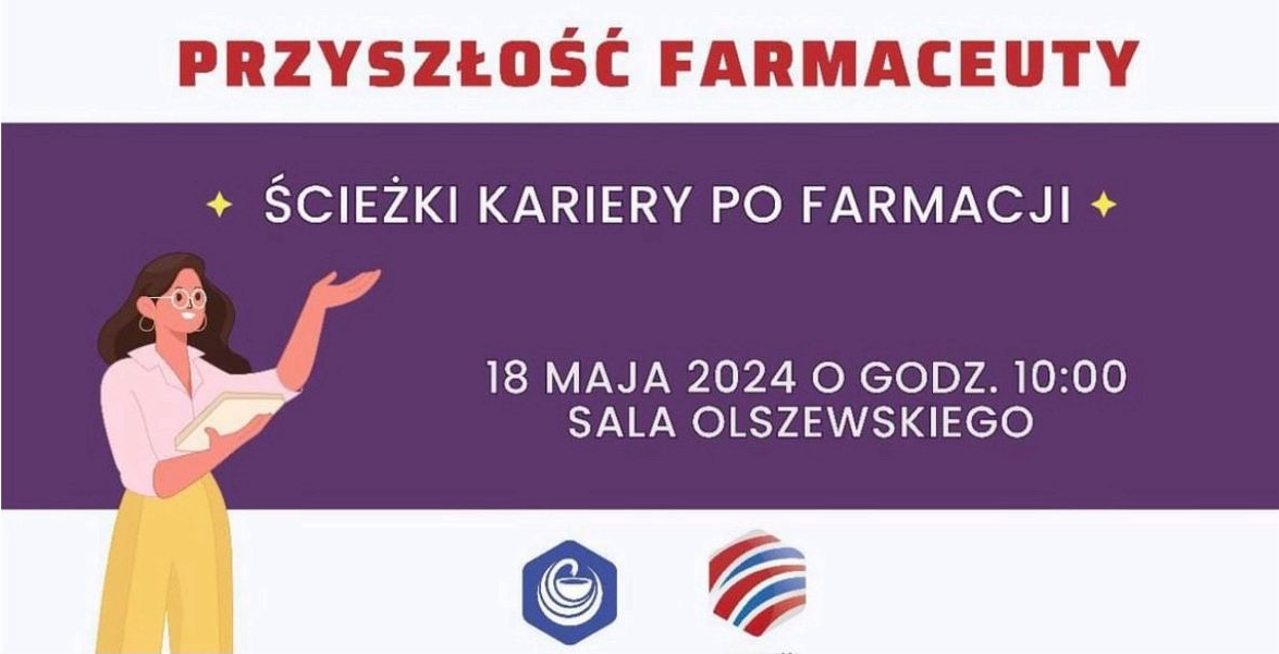 Baner konferencji przyszlość farmaceuty - ścieżki kariery po farmacji 18 maja 2024 o godzinie 10 w Sali Olszewskiego